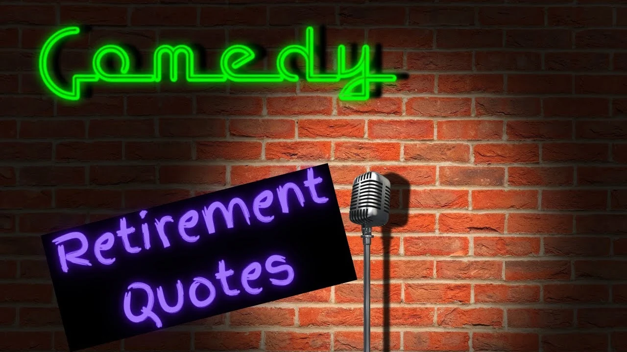 One Liners Jokes Funny Retirement Quotes